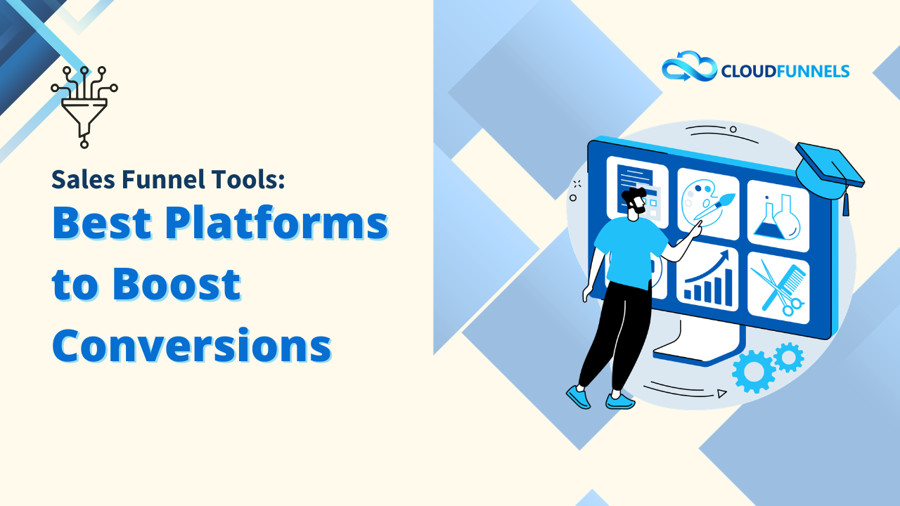 Sales Funnel Tools: Best Platforms to Boost Conversions